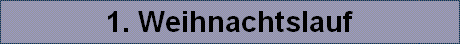 1. Weihnachtslauf