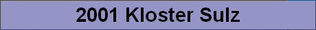 2001 Kloster Sulz