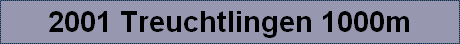 2001 Treuchtlingen 1000m