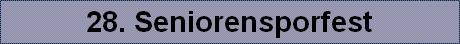 28. Seniorensporfest