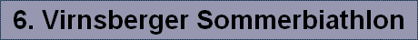 6. Virnsberger Sommerbiathlon