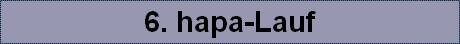 6. hapa-Lauf