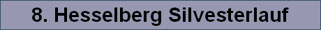 8. Hesselberg Silvesterlauf
