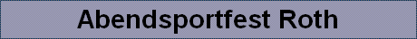 Abendsportfest Roth