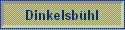 Dinkelsb�hl