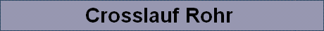 Crosslauf Rohr 