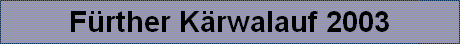 Frther Krwalauf 2003
