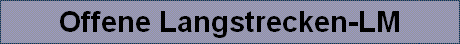 Offene Langstrecken-LM
